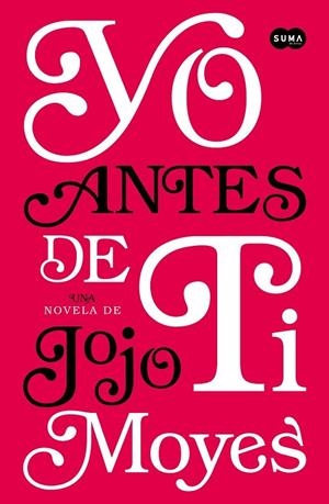 YO ANTES DE TI | 9788483655931 | MOYES, JOJO | Llibreria Online de Vilafranca del Penedès | Comprar llibres en català