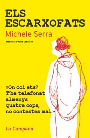 ELS ESCARXOFATS | 9788494192807 | SERRA, MICHELE | Llibreria Online de Vilafranca del Penedès | Comprar llibres en català