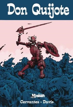 DON QUIJOTE | 9788492534869 | DAVIS, ROB/DE CERVANTES SAAVEDRA, MIGUEL | Llibreria L'Odissea - Libreria Online de Vilafranca del Penedès - Comprar libros