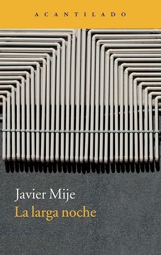 LA LARGA NOCHE | 9788416011094 | MIJE, JAVIER | Llibreria L'Odissea - Libreria Online de Vilafranca del Penedès - Comprar libros