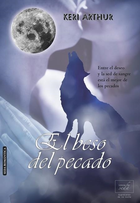 EL BESO DEL PECADO | 9788415854258 | ARTHUR, KERI | Llibreria L'Odissea - Libreria Online de Vilafranca del Penedès - Comprar libros