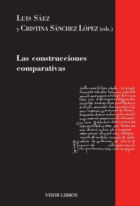 LAS CONSTRUCCIONES COMPARATIVAS | 9788498956986 | SÁEZ, LUÍS/SÁNCHEZ LÓPEZ, CRISTINA | Llibreria L'Odissea - Libreria Online de Vilafranca del Penedès - Comprar libros