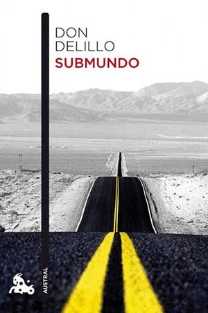 SUBMUNDO | 9788432222733 |  DELILLO, DON | Llibreria L'Odissea - Libreria Online de Vilafranca del Penedès - Comprar libros