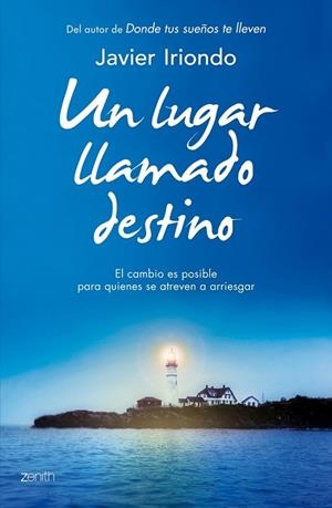 UN LUGAR LLAMADO DESTINO | 9788408128274 | IRIONDO, JAVIER | Llibreria Online de Vilafranca del Penedès | Comprar llibres en català