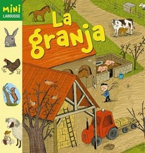 LA GRANJA | 9788415785828 | LAROUSSE EDITORIAL | Llibreria Online de Vilafranca del Penedès | Comprar llibres en català
