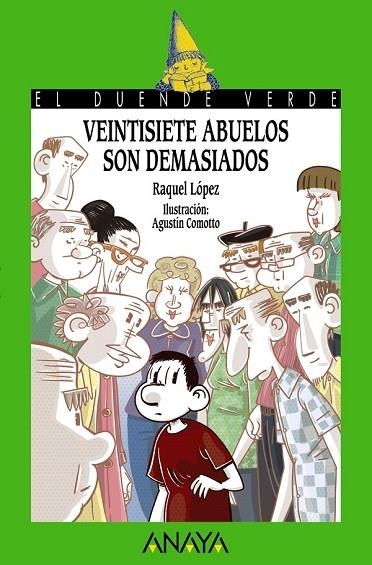  VEINTISIETE ABUELOS SON DEMASIADOS | 9788467861273 | LÓPEZ, RAQUEL | Llibreria L'Odissea - Libreria Online de Vilafranca del Penedès - Comprar libros