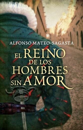 EL REINO DE LOS HOMBRES SIN AMOR | 9788425351556 | MATEO-SAGASTA,ALFONSO | Llibreria Online de Vilafranca del Penedès | Comprar llibres en català