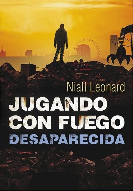 DESAPARECIDA ( JUGANDO CON FUEGO 2 ) | 9788490430958 | LEONARD, NIALL | Llibreria L'Odissea - Libreria Online de Vilafranca del Penedès - Comprar libros