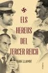 ELS HEREUS DEL TERCER REICH | 9788466418676 | LLAMBI, IVAN | Llibreria L'Odissea - Libreria Online de Vilafranca del Penedès - Comprar libros