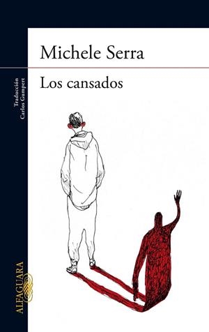 LOS CANSADOS | 9788420417165 | SERRA, MICHELE | Llibreria Online de Vilafranca del Penedès | Comprar llibres en català
