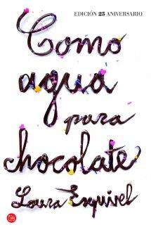 COMO AGUA PARA CHOCOLATE  | 9788466327954 | ESQUIVEL VALDEZ, LAURA | Llibreria L'Odissea - Libreria Online de Vilafranca del Penedès - Comprar libros