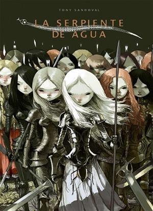 LA SERPIENTE DE AGUA | 9788415850373 | SANDOVAL, TONY | Llibreria L'Odissea - Libreria Online de Vilafranca del Penedès - Comprar libros