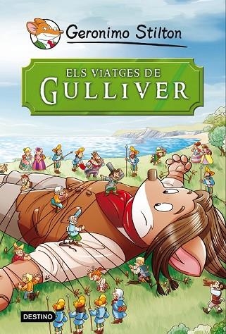 ELS VIATGES DE GULLIVER | 9788490573679 | STILTON, GERONIMO | Llibreria L'Odissea - Libreria Online de Vilafranca del Penedès - Comprar libros