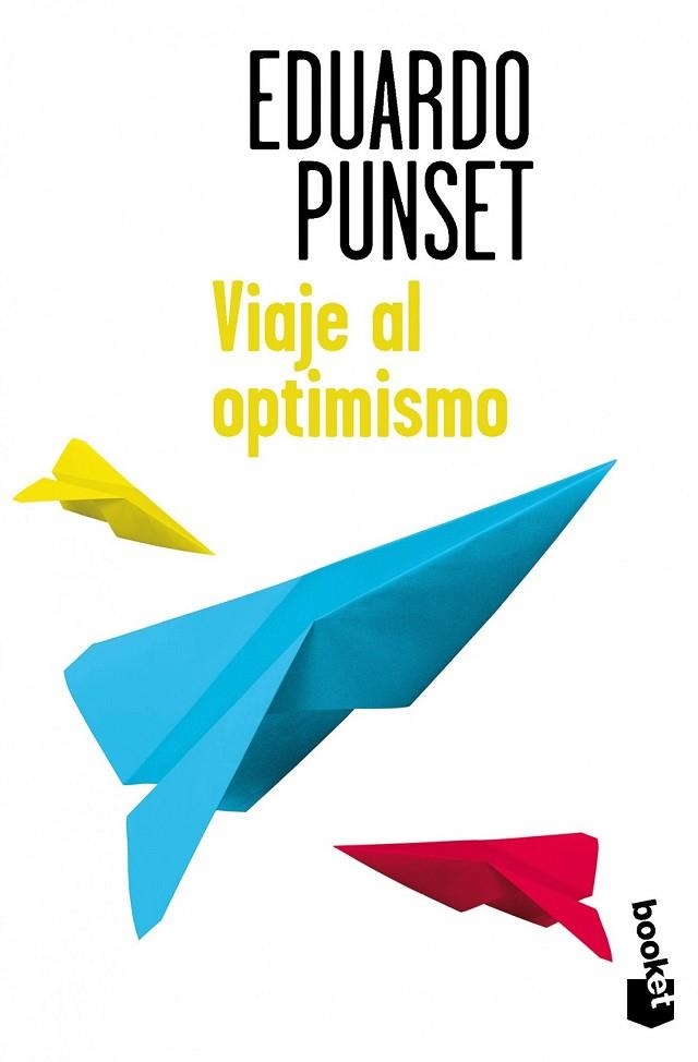 VIAJE AL OPTIMISMO | 9788423348169 | PUNSET, ADUARDO | Llibreria L'Odissea - Libreria Online de Vilafranca del Penedès - Comprar libros