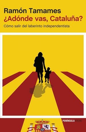 ¿ADÓNDE VAS, CATALUÑA? | 9788499423258 | TAMAMES, RAMON | Llibreria L'Odissea - Libreria Online de Vilafranca del Penedès - Comprar libros