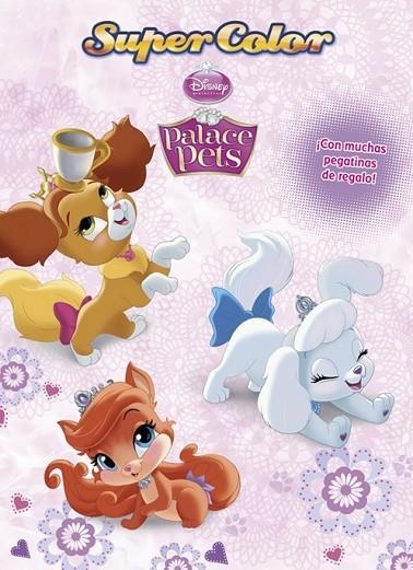 PRINCESAS. PALACE PETS. SUPERCOLOR | 9788499515847 | DISNEY | Llibreria L'Odissea - Libreria Online de Vilafranca del Penedès - Comprar libros