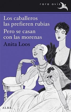 LOS CABALLEROS LAS PREFIEREN RUBIAS PERO SE CASAN CON LAS MORENAS | 9788490650042 | LOOS, ANITA | Llibreria L'Odissea - Libreria Online de Vilafranca del Penedès - Comprar libros