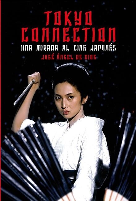 TOKYO CONNECTION | 9788415405788 | DE DIOS, JOSE ANGEL | Llibreria L'Odissea - Libreria Online de Vilafranca del Penedès - Comprar libros