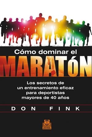CÓMO DOMINAR EL MARATÓN | 9788499104423 | FINK, DON | Llibreria Online de Vilafranca del Penedès | Comprar llibres en català