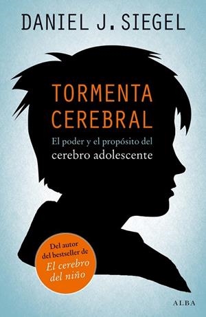 TORMENTA CEREBRAL | 9788490650059 | SIEGEL, DANIEL J. | Llibreria L'Odissea - Libreria Online de Vilafranca del Penedès - Comprar libros