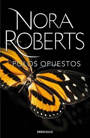 POLOS OPUESTOS | 9788490329696 | ROBERTS, NORA | Llibreria Online de Vilafranca del Penedès | Comprar llibres en català