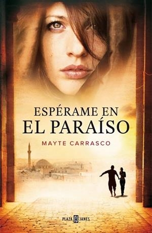 ESPÉRAME EN EL PARAÍSO | 9788401347078 | CARRASCO, MAITE | Llibreria Online de Vilafranca del Penedès | Comprar llibres en català