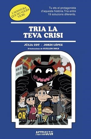 TRIA LA TEVA CRISI | 9788466418652 | AA.VV. | Llibreria Online de Vilafranca del Penedès | Comprar llibres en català