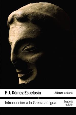 INTRODUCCIÓN A LA GRECIA ANTIGUA | 9788420687346 | GÓMEZ ESPELOSÍN, F. J. | Llibreria Online de Vilafranca del Penedès | Comprar llibres en català