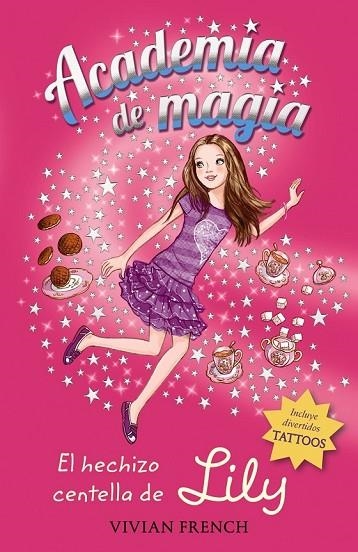 ACADEMIA DE MAGIA 1. EL HECHIZO CENTELLA DE LILY | 9788467861198 | FRENCH, VIVIAN | Llibreria L'Odissea - Libreria Online de Vilafranca del Penedès - Comprar libros