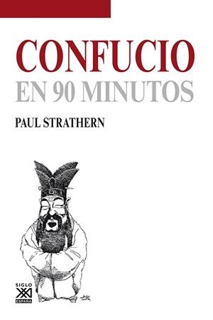 CONFUCIO EN 90 MINUTOS | 9788432316685 | STRATHERN, PAUL | Llibreria L'Odissea - Libreria Online de Vilafranca del Penedès - Comprar libros