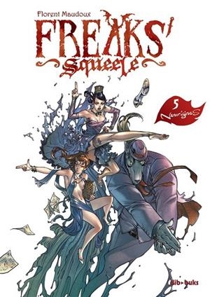 FREAKS' SQUEELE 5 | 9788415850366 | MAUDOUX, FLORENT | Llibreria L'Odissea - Libreria Online de Vilafranca del Penedès - Comprar libros