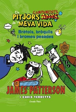 ELS PITJORS CAMPAMENTS DE LA MEVA VIDA 4 | 9788490573204 | PATTERSON, JAMES | Llibreria Online de Vilafranca del Penedès | Comprar llibres en català