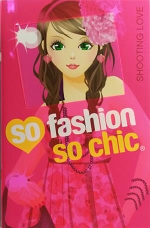 SHOOTING LOVE SO FASHION SO CHIC | 9788424651268 | AA. VV. | Llibreria Online de Vilafranca del Penedès | Comprar llibres en català