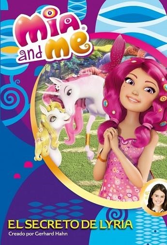 EL SECRETO DE LYRIA ( MIA & ME 2 ) | 9788448839383 | AA. VV. | Llibreria L'Odissea - Libreria Online de Vilafranca del Penedès - Comprar libros