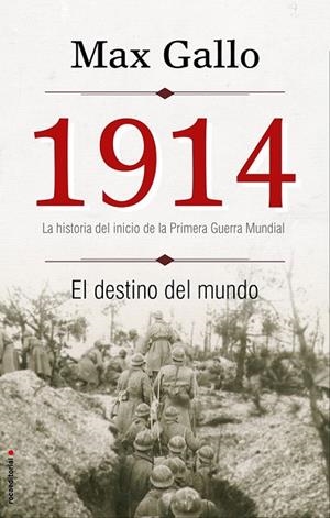 1914 EL DESTINO DEL MUNDO | 9788499188379 | GALLO, MAX | Llibreria L'Odissea - Libreria Online de Vilafranca del Penedès - Comprar libros