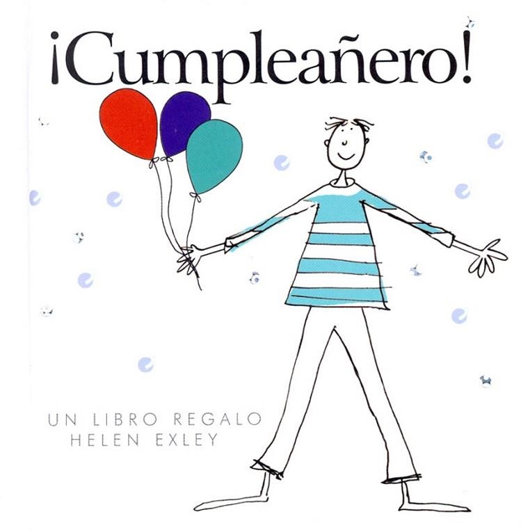 CUMPLEAÑERO | 9789569327001 | EXLEY, HELEN | Llibreria L'Odissea - Libreria Online de Vilafranca del Penedès - Comprar libros