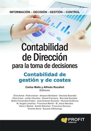 CONTABILIDAD DE DIRECCIÓN PARA LA TOMA DE DECISIONES | 9788415735991 | MALLO, CARLOS/ROCAFORT, ALFREDO | Llibreria L'Odissea - Libreria Online de Vilafranca del Penedès - Comprar libros