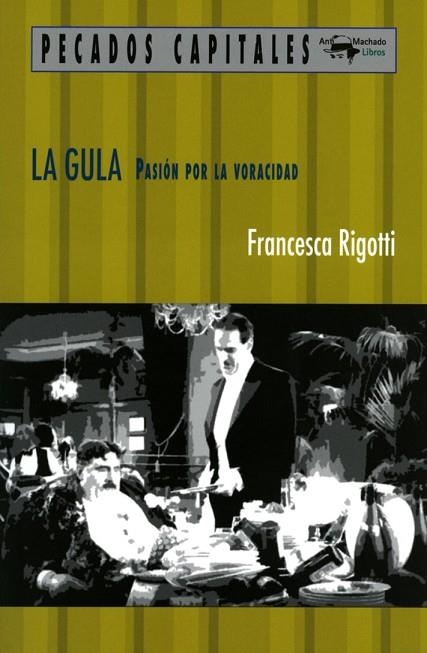 LA GULA | 9788477741558 | RIGOTTI, FRANCESCA | Llibreria L'Odissea - Libreria Online de Vilafranca del Penedès - Comprar libros