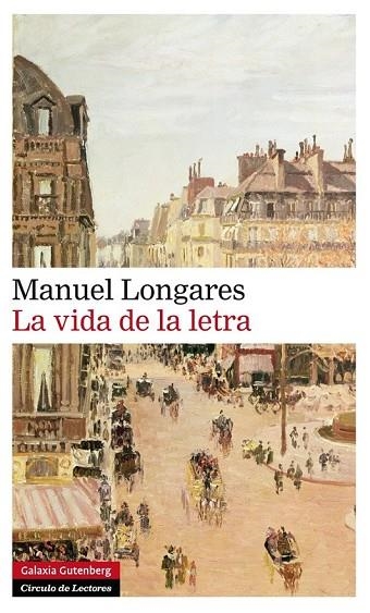 LA VIDA DE LA LETRA | 9788416072279 | LONGARES, MANUEL | Llibreria L'Odissea - Libreria Online de Vilafranca del Penedès - Comprar libros