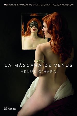 LA MÁSCARA DE VENUS | 9788408128311 | O'HARA, VENUS | Llibreria Online de Vilafranca del Penedès | Comprar llibres en català
