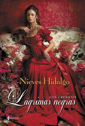 LOS GRESHAM LÁGRIMAS NEGRAS | 9788408128472 | HIDALGO, NIEVES | Llibreria Online de Vilafranca del Penedès | Comprar llibres en català