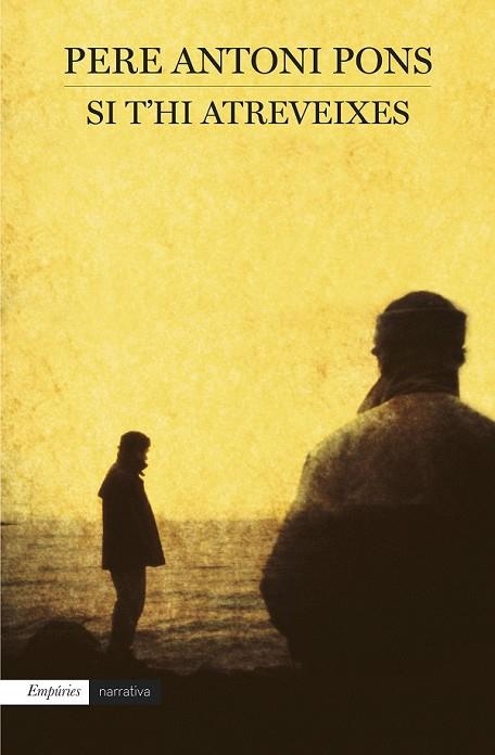 SI T'HI ATREVEIXES | 9788497879408 | PONS TORTELLA, PERE ANTONI | Llibreria L'Odissea - Libreria Online de Vilafranca del Penedès - Comprar libros