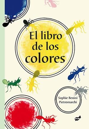 EL LIBRO DE LOS COLORES | 9788415357537 | BENINI PIETROMARCHI, SOPHIE | Llibreria L'Odissea - Libreria Online de Vilafranca del Penedès - Comprar libros