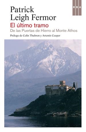EL ÚLTIMO TRAMO | 9788490562826 | LEIGH FERMOR, PATRICK | Llibreria L'Odissea - Libreria Online de Vilafranca del Penedès - Comprar libros
