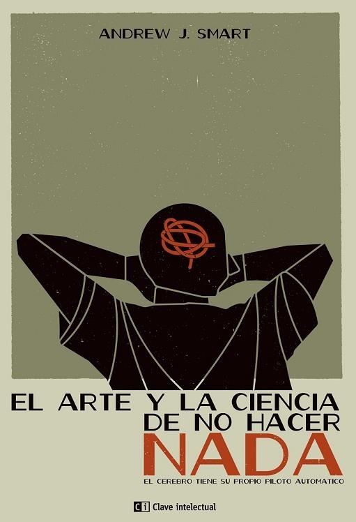 EL ARTE Y LA CIENCIA DE NO HACER NADA | 9788494207310 | SMART, ANDREW J | Llibreria L'Odissea - Libreria Online de Vilafranca del Penedès - Comprar libros