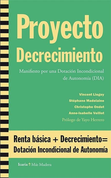 PROYECTO DECRECIMIENTO | 9788498885804 | LEGEY, VINCENT / MADELAINE, STEPHANE | Llibreria L'Odissea - Libreria Online de Vilafranca del Penedès - Comprar libros