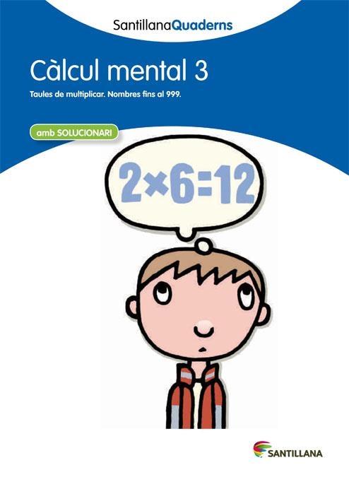 CALCUL MENTAL 3 TAULES DE MULTIPLICAR NOMBRES FINS AL 999 | 9788468013787 | AA. VV. | Llibreria L'Odissea - Libreria Online de Vilafranca del Penedès - Comprar libros
