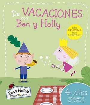 DE VACACIONES CON BEN Y HOLLY 4 AÑOS | 9788437200668 | AA. VV. | Llibreria Online de Vilafranca del Penedès | Comprar llibres en català