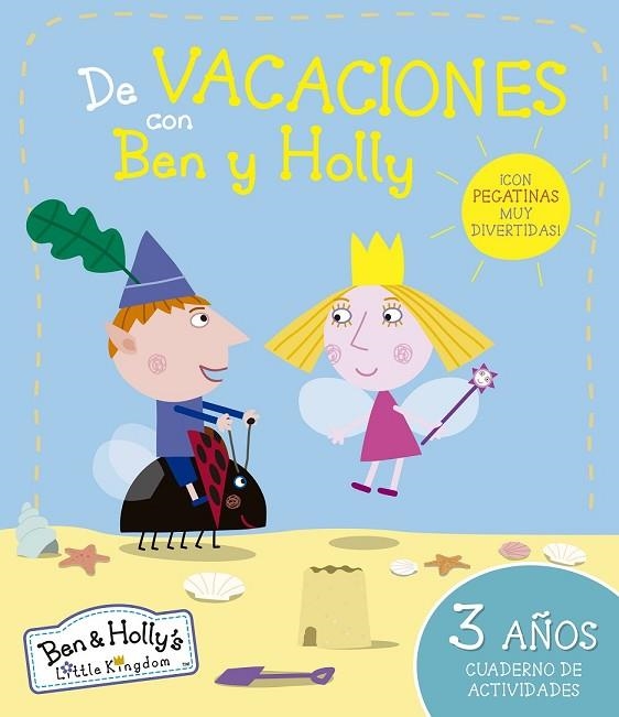 DE VACACIONES CON BEN Y HOLLY 3 AÑOS | 9788437200651 | AA. VV. | Llibreria L'Odissea - Libreria Online de Vilafranca del Penedès - Comprar libros