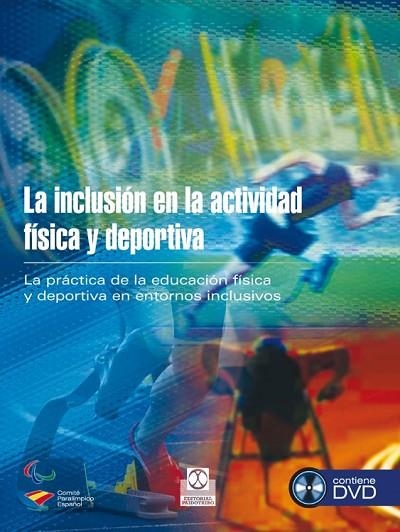 LA INCLUSION EN LA ACTIVIDAD FISICA Y DEPORTICA DVD | 9788499104416 | COMITÉ PARLÍMPICO ESPAÑOL | Llibreria L'Odissea - Libreria Online de Vilafranca del Penedès - Comprar libros